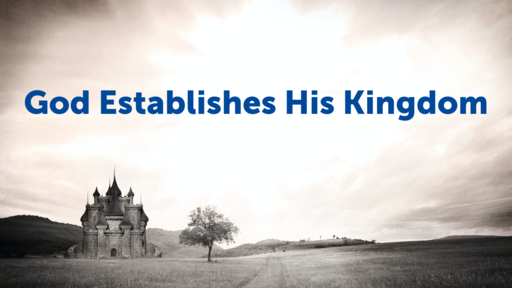 God Establishes His Kingdom