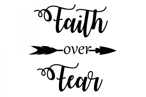 Faith Over Fear Faith Over Fear