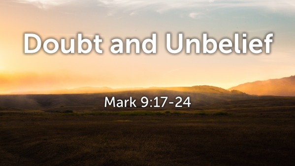 Doubt and Unbelief - Logos Sermons