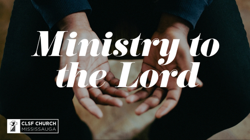 Ministry to the Lord