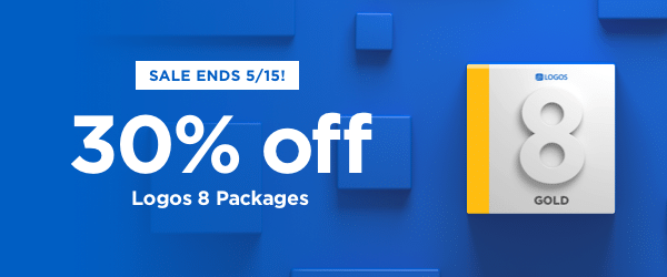 30% off Logos 8 Packages (SALE ENDS 5/15)