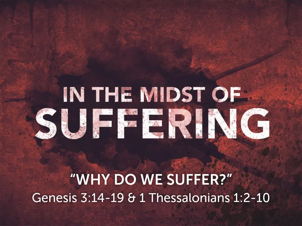 why-do-we-suffer-faithlife-sermons