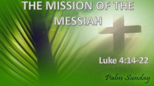 THE MISSION OF THE MESSIAH