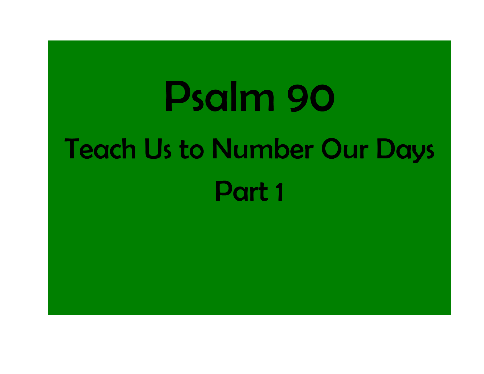 psalm-90-part-1-faithlife-sermons