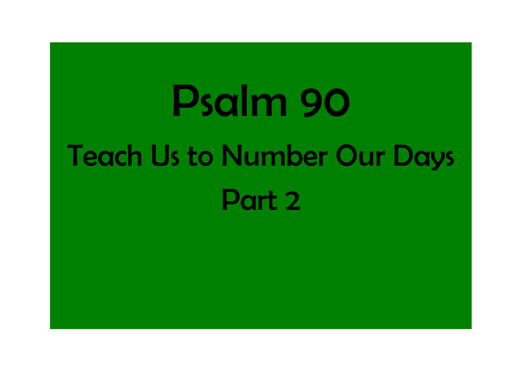 Psalm 90 Part 2 Logos Sermons psalm-90-part-2-logos-sermons