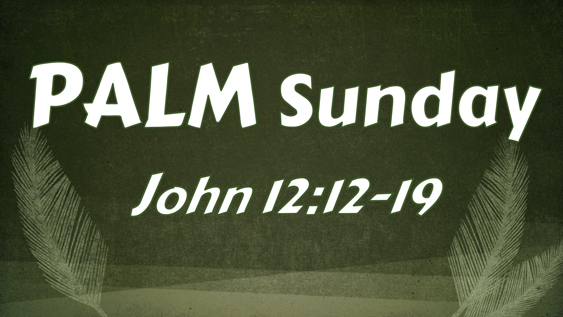 PALM Sunday Logos Sermons