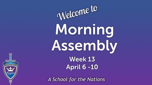 Morning Assembly Wk13
