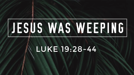 Jesus Was Weeping Logos Sermons 9878