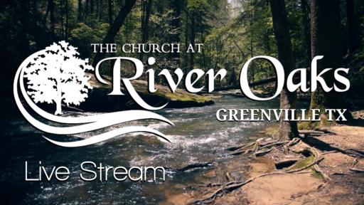 The Church at River Oaks Live Stream