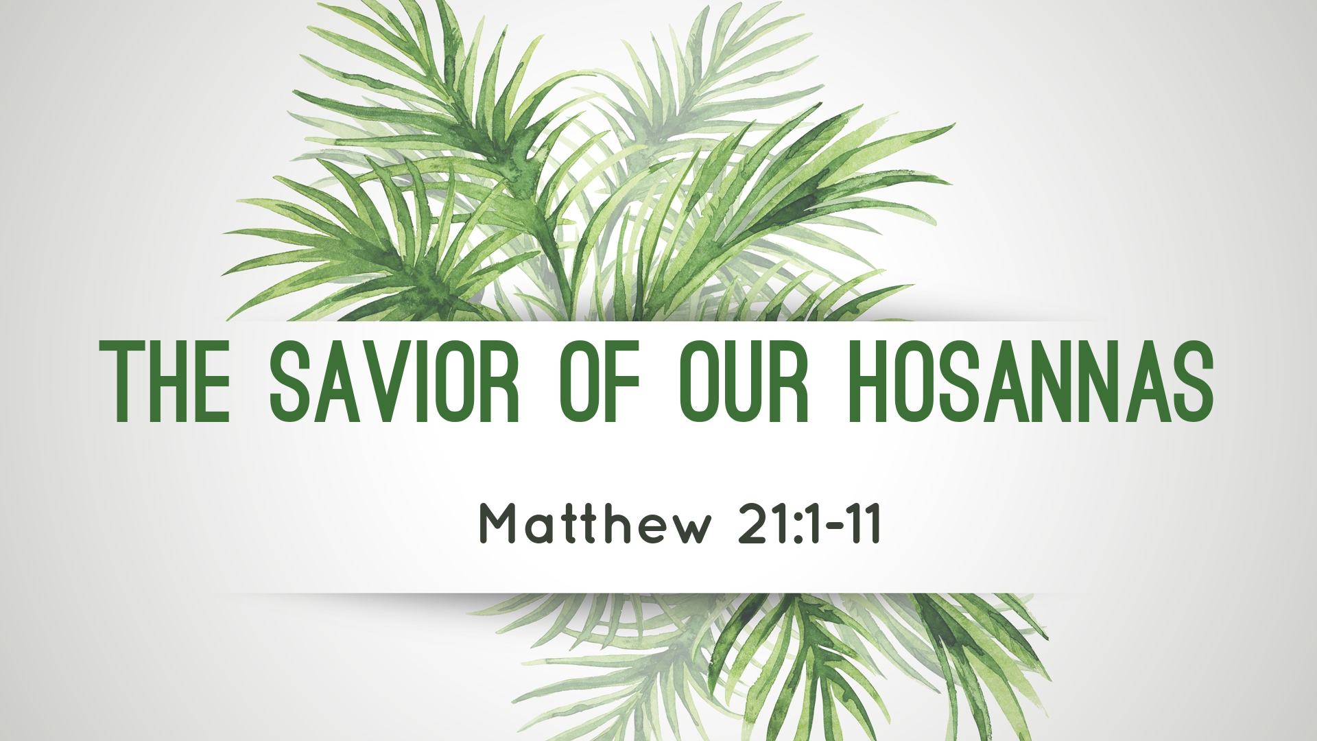 The Savior of Our Hosannas Faithlife Sermons