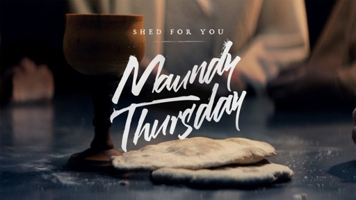 The Cup- Maundy Thursday
