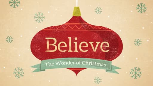 Believe the Wonder of Christmas