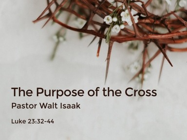 The Purpose of the Cross