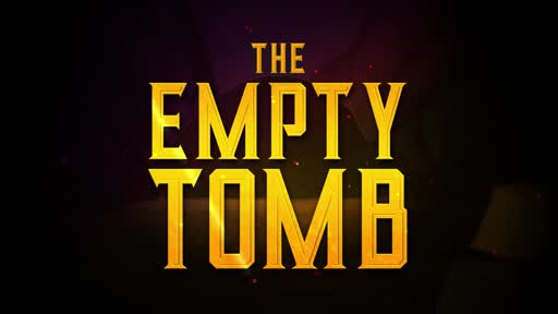 The Empty Tomb