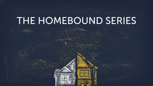 The Homebound Series