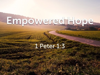 Resurrected Empowered Hope