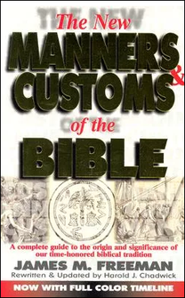 The New Manners and Customs of the Bible