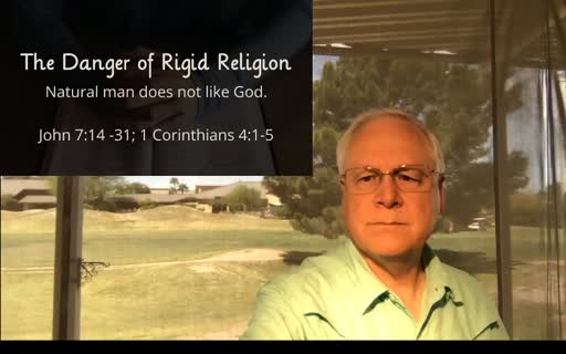 2020-04-17 The Danger Of Rigid Religion