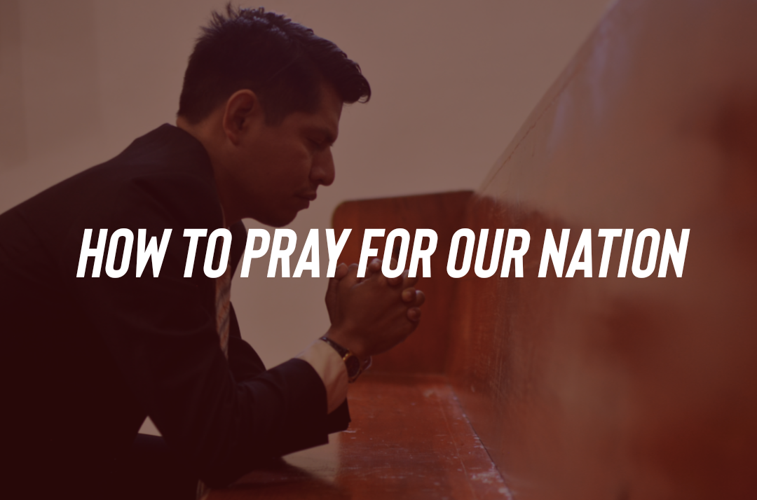 How to Pray For Our Nation - Logos Sermons