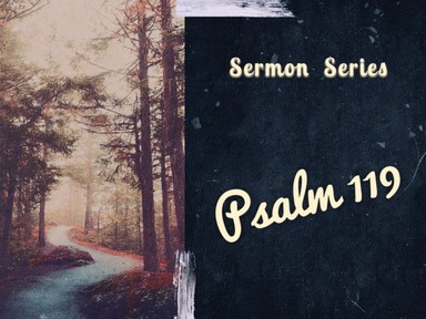 Psalm 119 (April 19th, 2020)