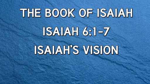 April 19, 2020 Isaiah's Vision and Commission