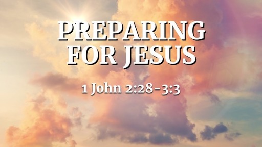 Preparing for Jesus