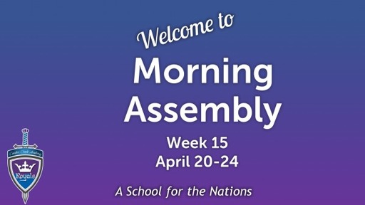 Morning Assembly Wk15