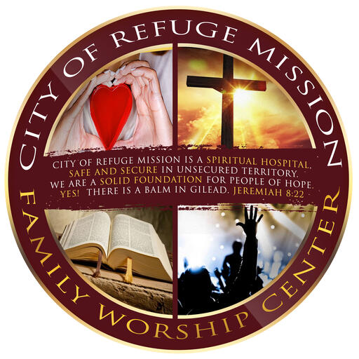 City of Refuge Mission Family Worship Center