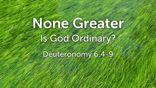 Is God Ordinary?