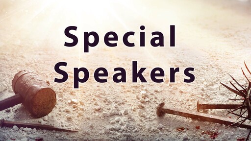 Special Speakers