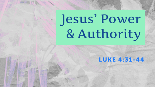 Jesus' Power and Authority