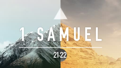 April 29 2020 — 1 Samuel 21-22