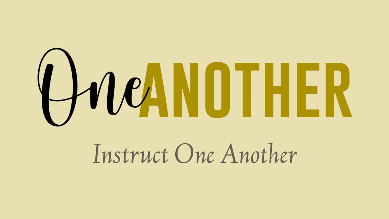 Instruct One Another - Logos Sermons