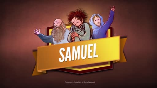 The Story Of Samuel