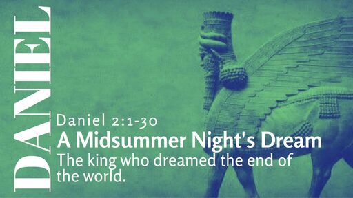 A Midsummer Night's Dream: The King Who Dreamed the End of the World