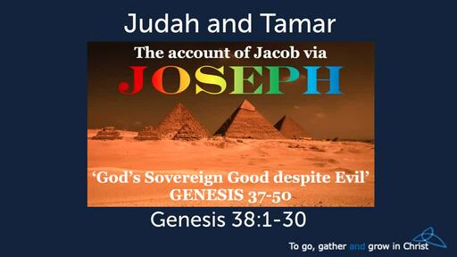 Joseph - God's Sovereign Good despite evil