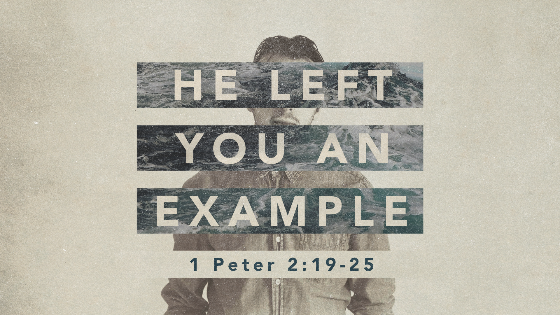 1 Peter 2:19-25 He Left You an Example - Logos Sermons