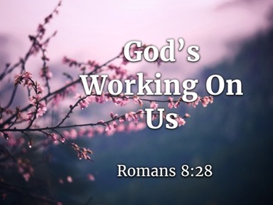 God's Working On Us