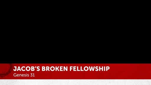 Jacob's Broken Fellowship