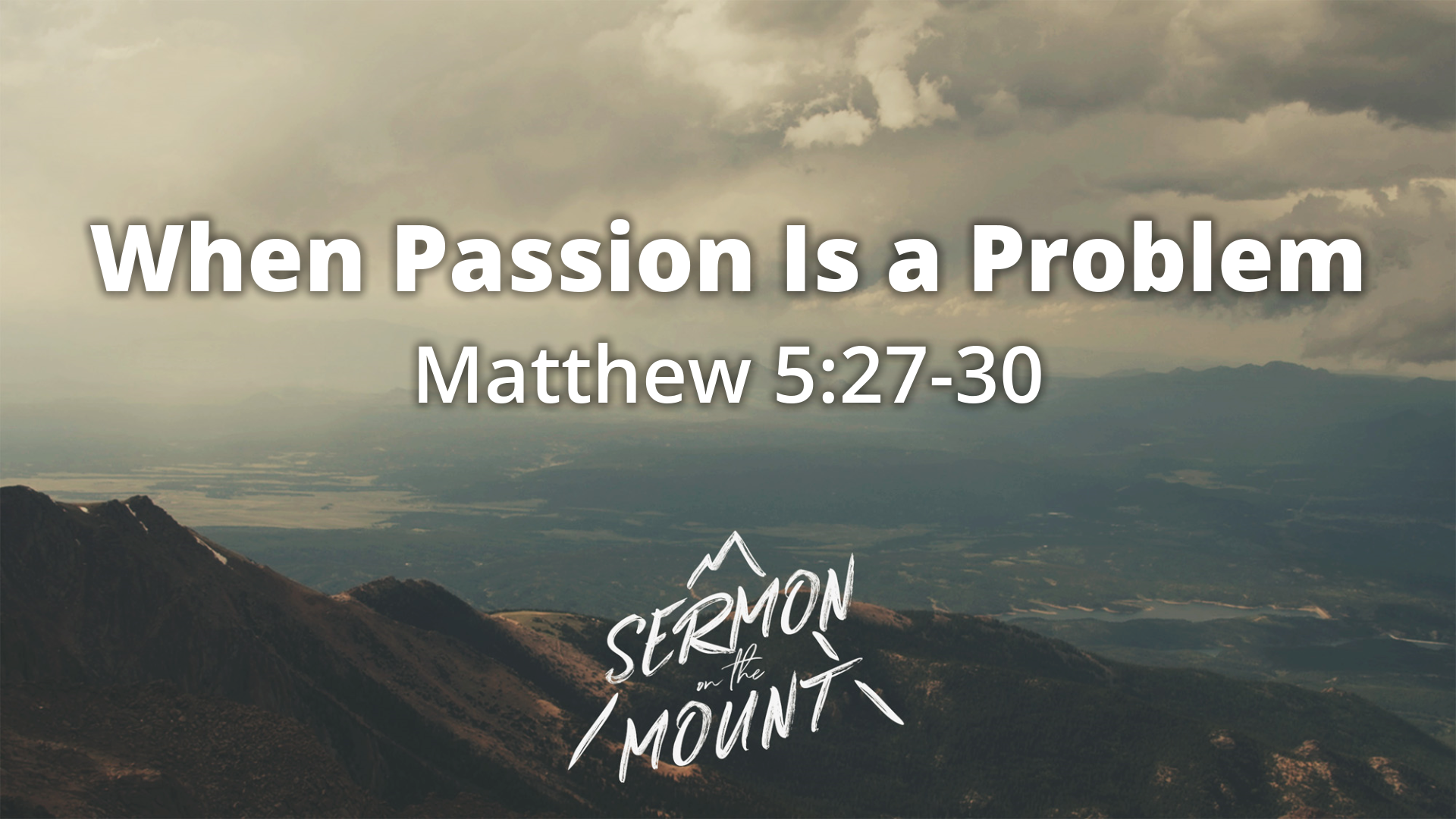 Phellipians Model Porn Download - When Passion Is A Problem (Part 1) - Faithlife Sermons