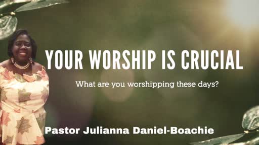Your Worship Is Crucial - 22-04-2020