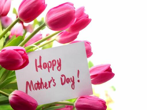 Happy Mother's Day Happy Mother's Day