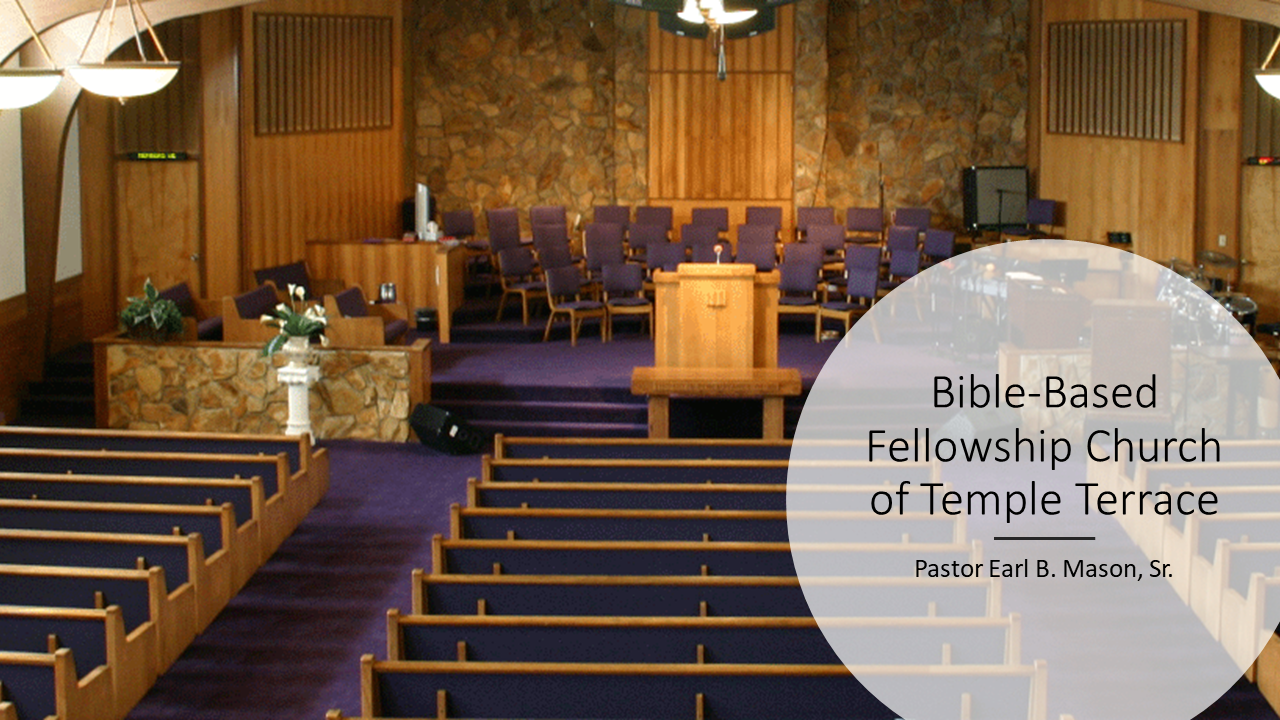 About BibleBased Fellowship Church of Temple Terrace Faithlife