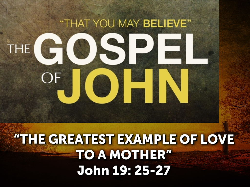 the-greatest-example-of-love-to-a-mother-faithlife-sermons