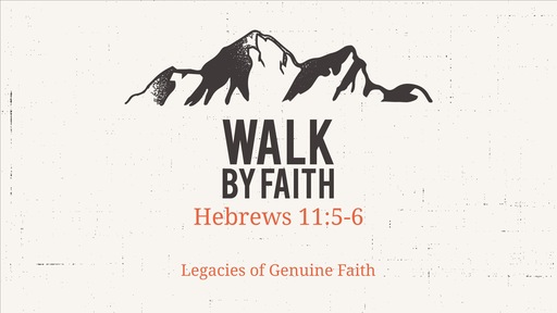 Walk By Faith (like Enoch)