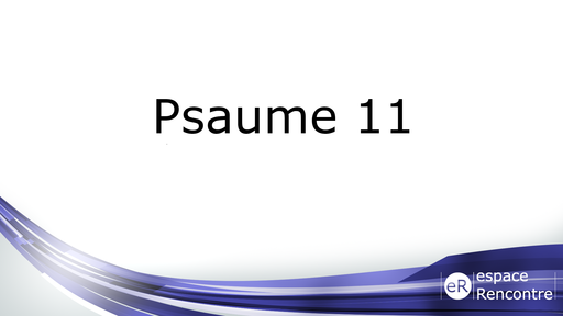 Psaume 11