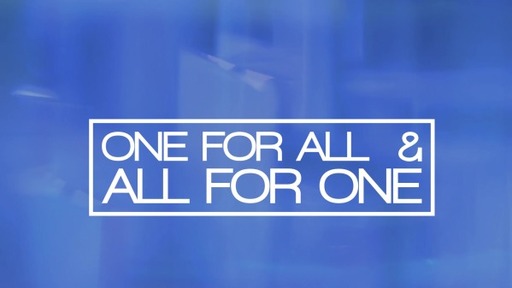 One for All & All for One