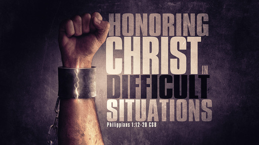 Honoring Christ in Difficult Situations