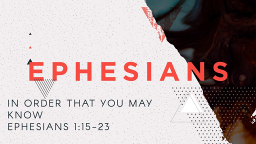 Ephesians: In Order That You May Know