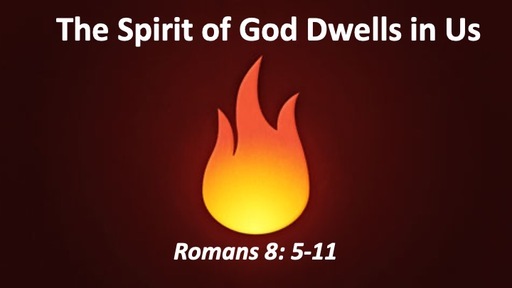 The Spirit of God Dwells in Us